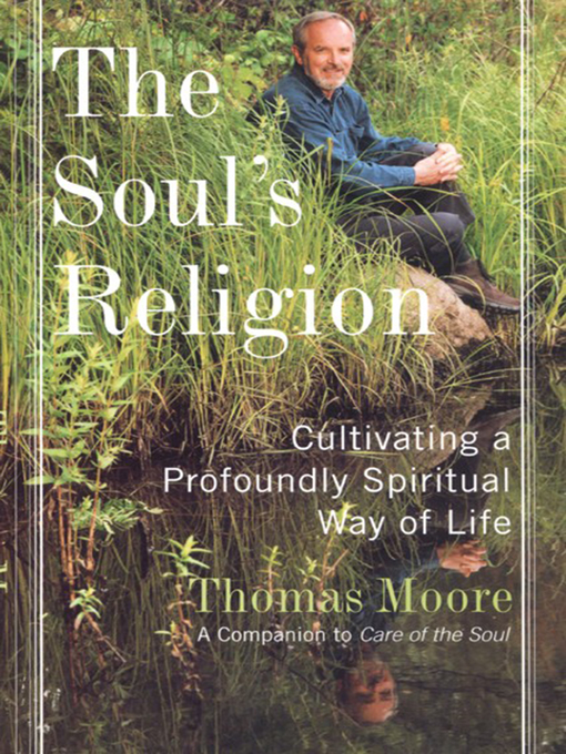 Title details for The Soul's Religion by Thomas Moore - Available